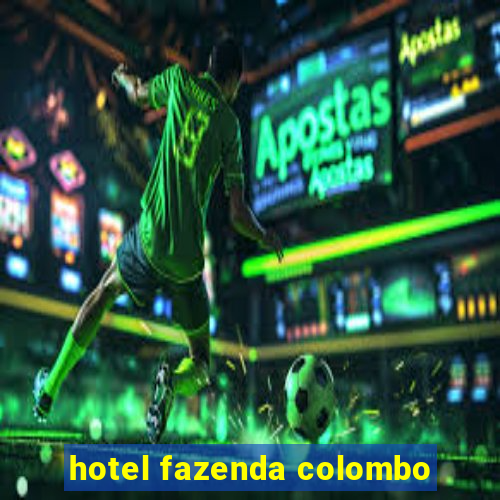 hotel fazenda colombo